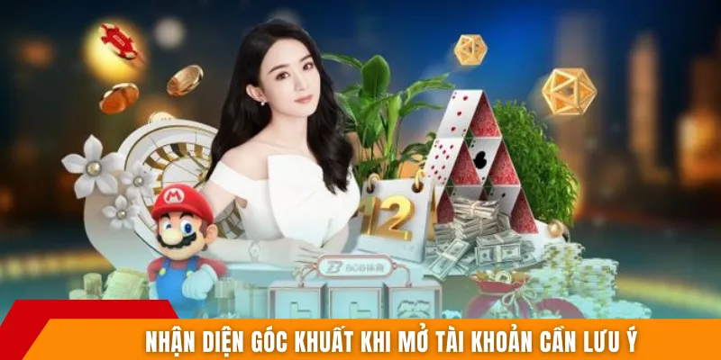 Nhận diện góc khuất khi mở tài khoản cần lưu ý